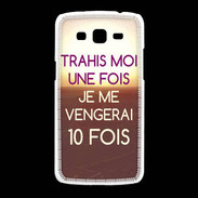 Coque Samsung Galaxy Grand2 Trahis moi 2 ZG