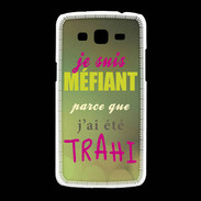 Coque Samsung Galaxy Grand2 Méfiant trahis ZG