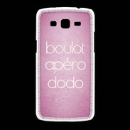 Coque Samsung Galaxy Grand2 Boulot Apéro Dodo Rose ZG