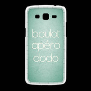 Coque Samsung Galaxy Grand2 Boulot Apéro Dodo Vert ZG