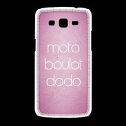 Coque Samsung Galaxy Grand2 Moto Boulot Dodo rose ZG
