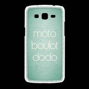 Coque Samsung Galaxy Grand2 Moto Boulot Dodo Vert ZG