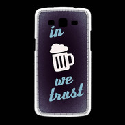Coque Samsung Galaxy Grand2 In Beer We trust bleu ZG