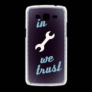 Coque Samsung Galaxy Grand2 In Mecanic We trust Bleu ZG