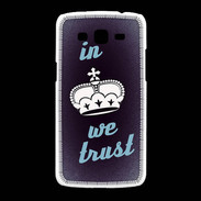 Coque Samsung Galaxy Grand2 In Queen We trust Bleu ZG