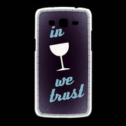 Coque Samsung Galaxy Grand2 In Wine We trust Bleu ZG
