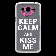 Coque Samsung Core Plus Keep Calm Kiss me Gris
