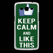 Coque Samsung Core Plus Keep Calm Like This Vert