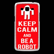 Coque Samsung Core Plus Keep Calm Be a Robot Rouge