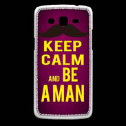 Coque Samsung Core Plus Keep Calm Be a Man Rose