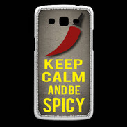 Coque Samsung Core Plus Keep Calm and Be Spicy Gris