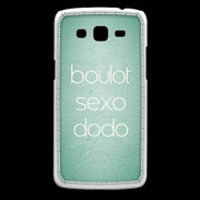 Coque Samsung Core Plus Boulot Sexo Dodo Vert ZG