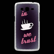 Coque Samsung Core Plus In Coffee We trust Rouge ZG
