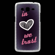 Coque Samsung Core Plus In Love We trust Rouge ZG