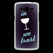 Coque Samsung Core Plus In Wine We trust Bleu ZG