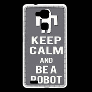 Coque Huawei Ascend Mate 7 Keep Calm Be a Robot Gris