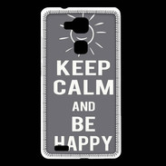 Coque Huawei Ascend Mate 7 Keep Calm Be Happy Gris