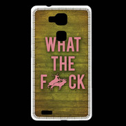 Coque Huawei Ascend Mate 7 What the fuck ZG