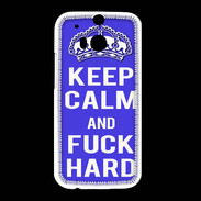 Coque HTC One M8 Keep Calm Fuck hard bleu