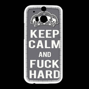 Coque HTC One M8 Keep calm Fuck hard Gris