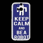 Coque HTC One M8 Keep Calm Be a Robot Bleu
