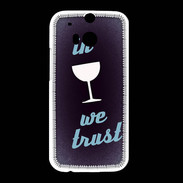Coque HTC One M8 In Wine We trust Bleu ZG