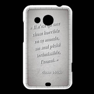 Coque HTC Desire 200 Horrible ennui Gris Citation Oscar Wilde