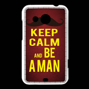 Coque HTC Desire 200 Keep Calm Be a Man Rouge