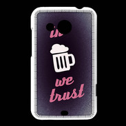 Coque HTC Desire 200 In Beer We trust Rouge ZG