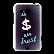 Coque HTC Desire 200 In Money We trust Bleu ZG