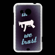 Coque HTC Desire 200 In Uzi We trust Bleu ZG