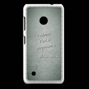 Coque Nokia Lumia 530 Aimer Vert Citation Oscar Wilde