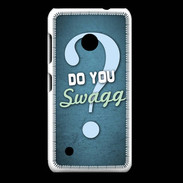 Coque Nokia Lumia 530 Do You Swag ZG