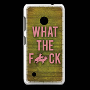 Coque Nokia Lumia 530 What the fuck ZG