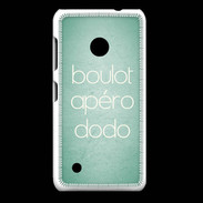 Coque Nokia Lumia 530 Boulot Apéro Dodo Vert ZG