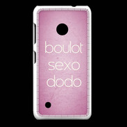 Coque Nokia Lumia 530 Boulot Sexo Dodo Rose ZG