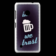 Coque Nokia Lumia 530 In Beer We trust bleu ZG