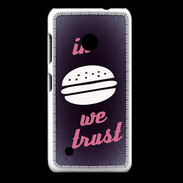 Coque Nokia Lumia 530 In Burger We trust Rouge ZG