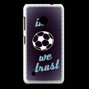 Coque Nokia Lumia 530 In Soccer We trust Bleu ZG