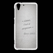 Coque HTC Desire Eye Aimer Gris Citation Oscar Wilde