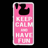 Coque HTC Desire Eye Keep Calm Have fun Rose