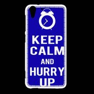 Coque HTC Desire Eye Keep Calm Hurry up Bleu