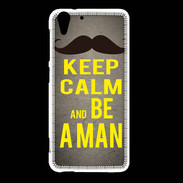 Coque HTC Desire Eye Keep Calm Be a Man Gris