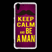 Coque HTC Desire Eye Keep Calm Be a Man Rose
