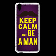 Coque HTC Desire Eye Keep Calm Be a Man Violet