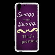 Coque HTC Desire Eye Swag or Not ZG