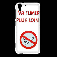 Coque HTC Desire Eye Vas fumer plus loin PR