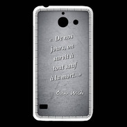 Coque Huawei Y550 Survie mort Noir Citation Oscar Wilde