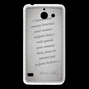 Coque Huawei Y550 Bons heureux Gris Citation Oscar Wilde