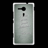 Coque Sony Xpéria SP Désillusion vie Vert Citation Oscar Wilde